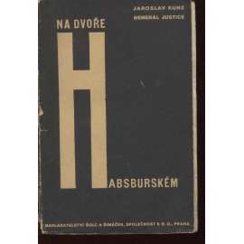 Na dvoře habsburském [Habsburkové, Sissi Sisi Alžběta Bavorská a František Josef I.]