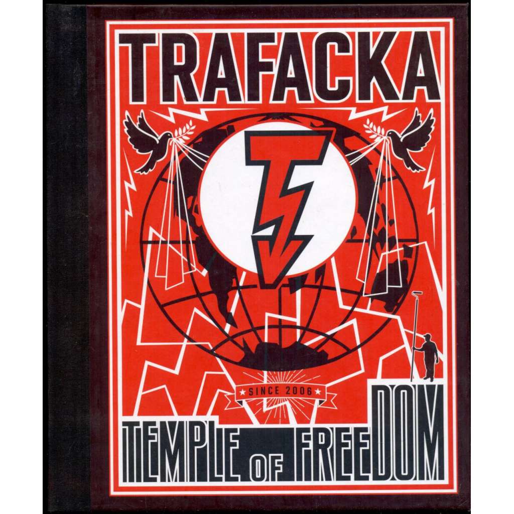 Trafacka: Temple of Freedom = Trafačka: chrám svobody