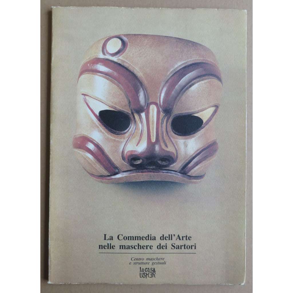La Commedia dell'Arte nelle maschere dei Sartori [= Albi 4]