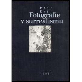 Fotografie v surrealismu (surrealismus, moderní fotografie)