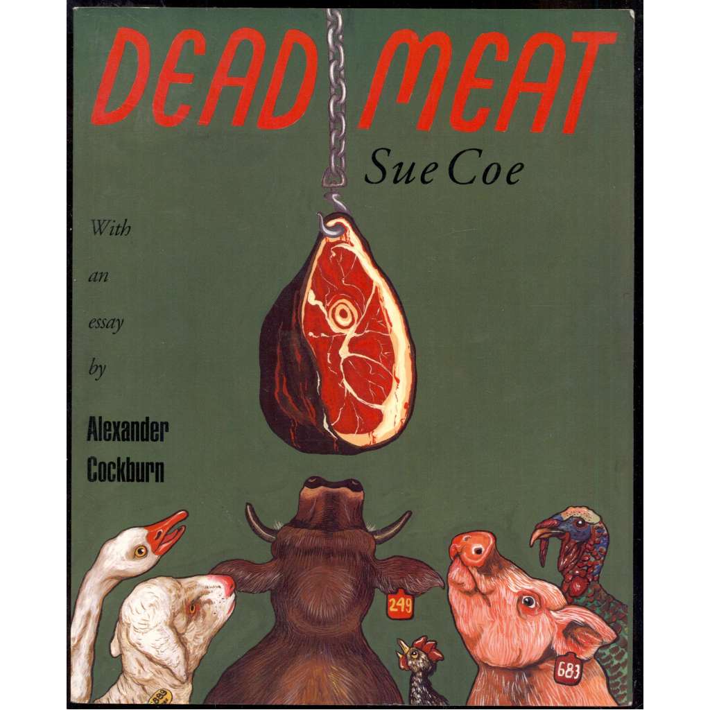 Dead Meat. Introduction by Alexander Cockburn