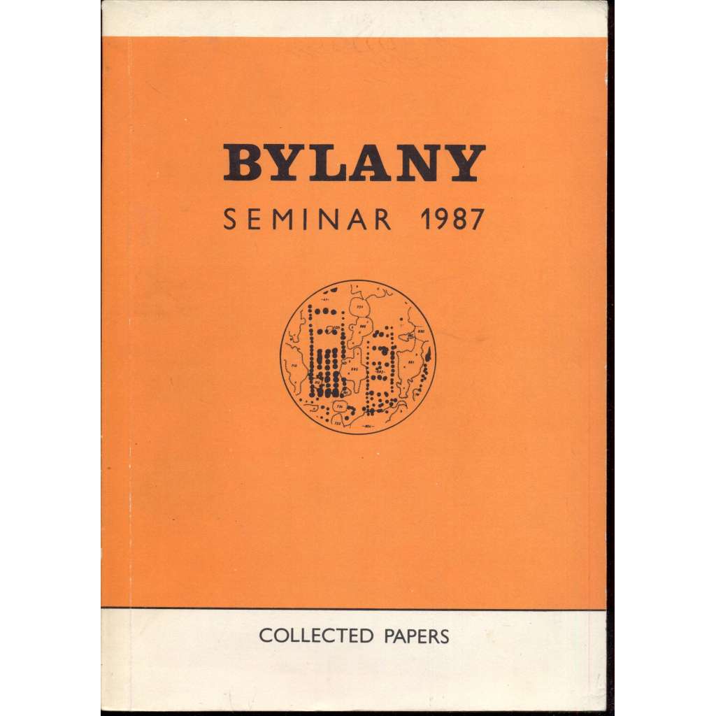Bylany: Seminar 1987. Collected Papers