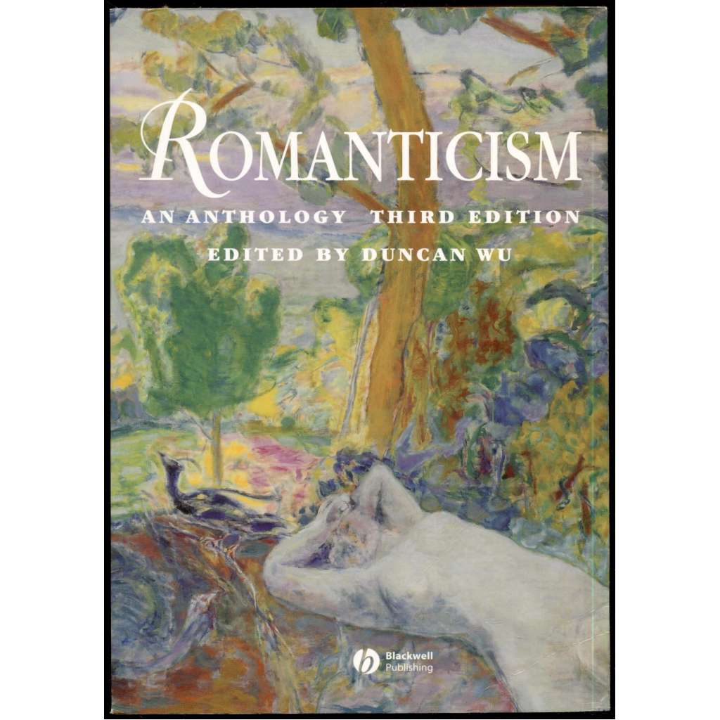 Romanticism: An Anthology. Third Edition [Romantismus, antologie textů, 3. vydání]
