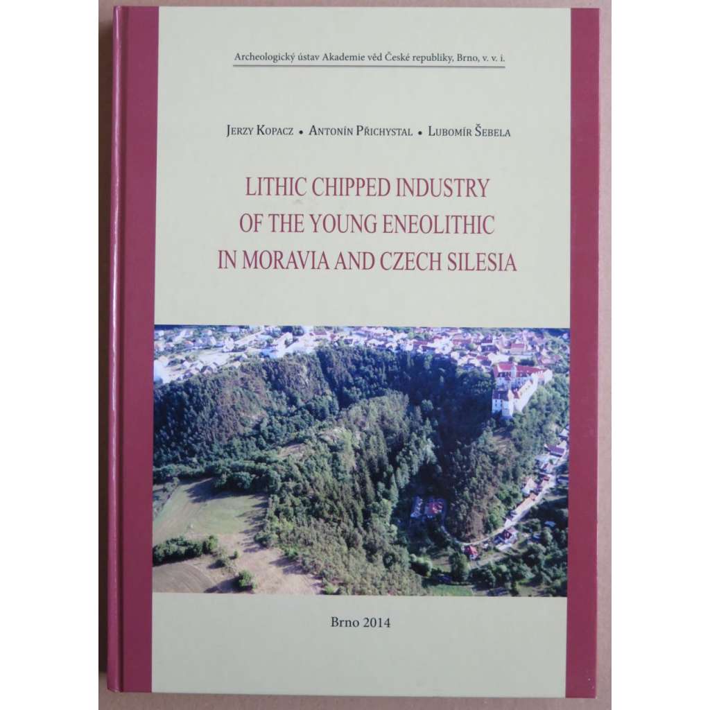 Lithic Chipped Industry of the Young Eneolithic in Moravia and Czech Silesia [= Spisy Archeologickeho ustavu AV CR Brno, 46]