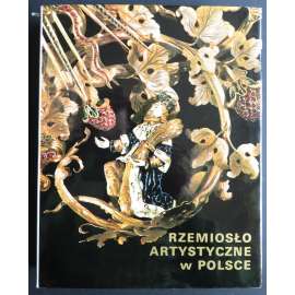 Rzemioslo artystyczne w Polsce