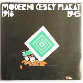 Moderní český plakát 1918-1945 [Praha, Uměleckoprůmyslové muzeum v Praze, leden-duben 1984]