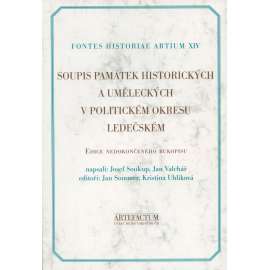 Soupis památek historických a uměleckých v politickém okresu Ledečském. Edice nedokončeného rukopisu [= Fontes historiae artium, XIV]