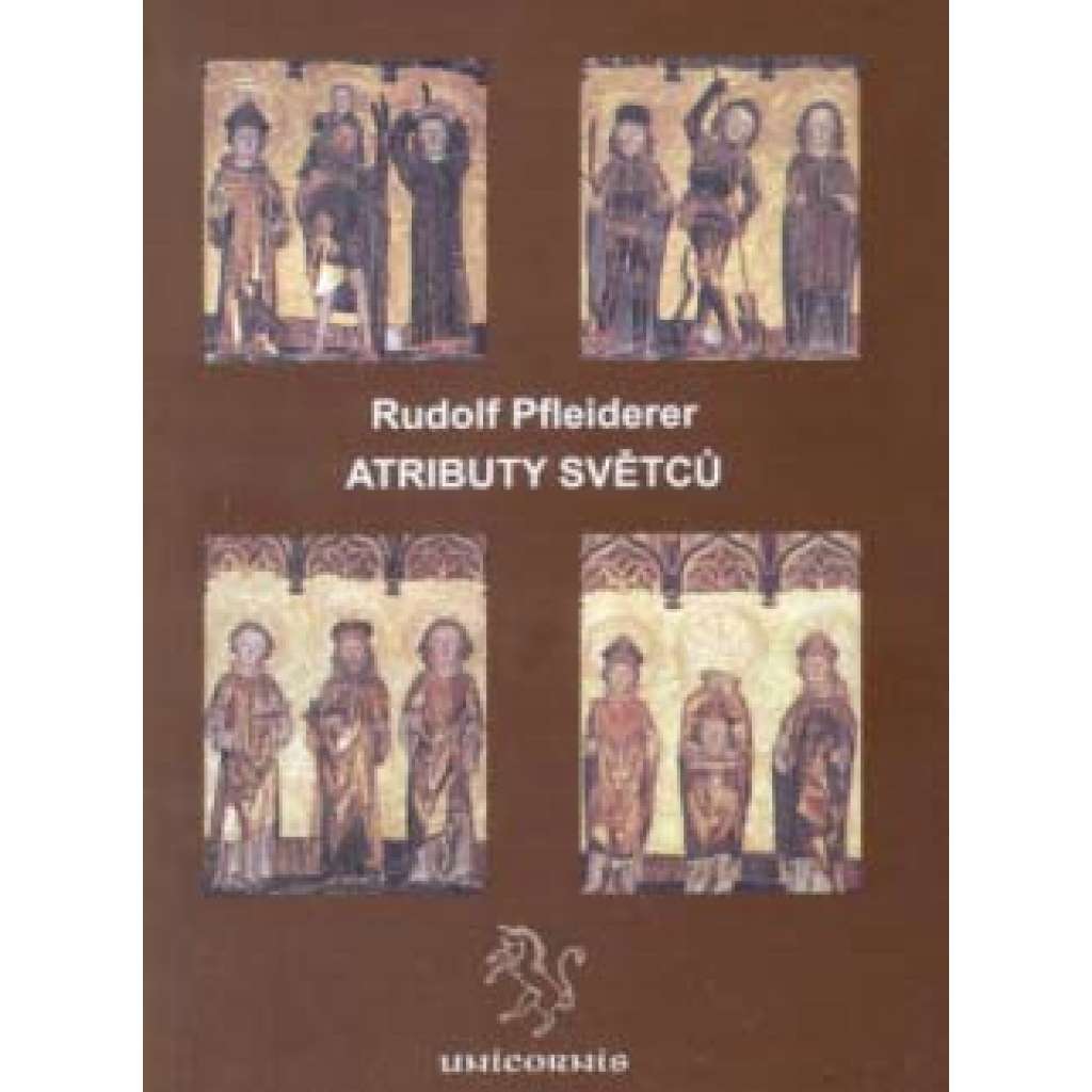 Atributy světců  Překlad Jitka Matějů. 3., upravené vydání (svatí a jejich atributy ,jejich symbolika)