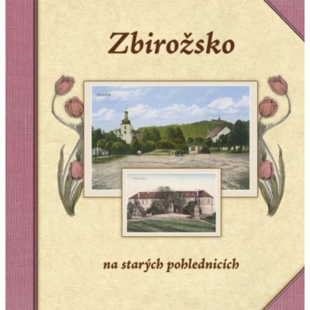 Zbirožsko na starých pohlednicích (Zbiroh a okolí)