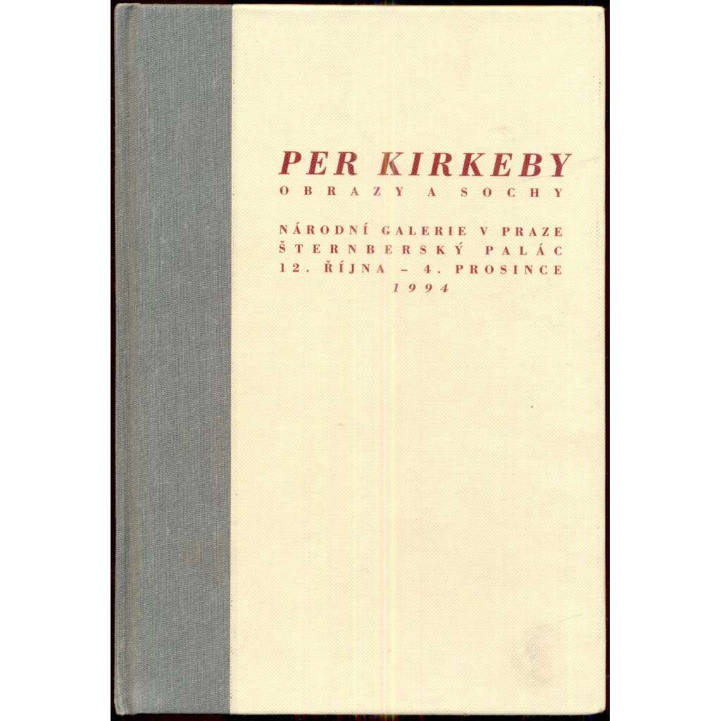 Per Kirkeby – Obrazy a sochy (katalog)