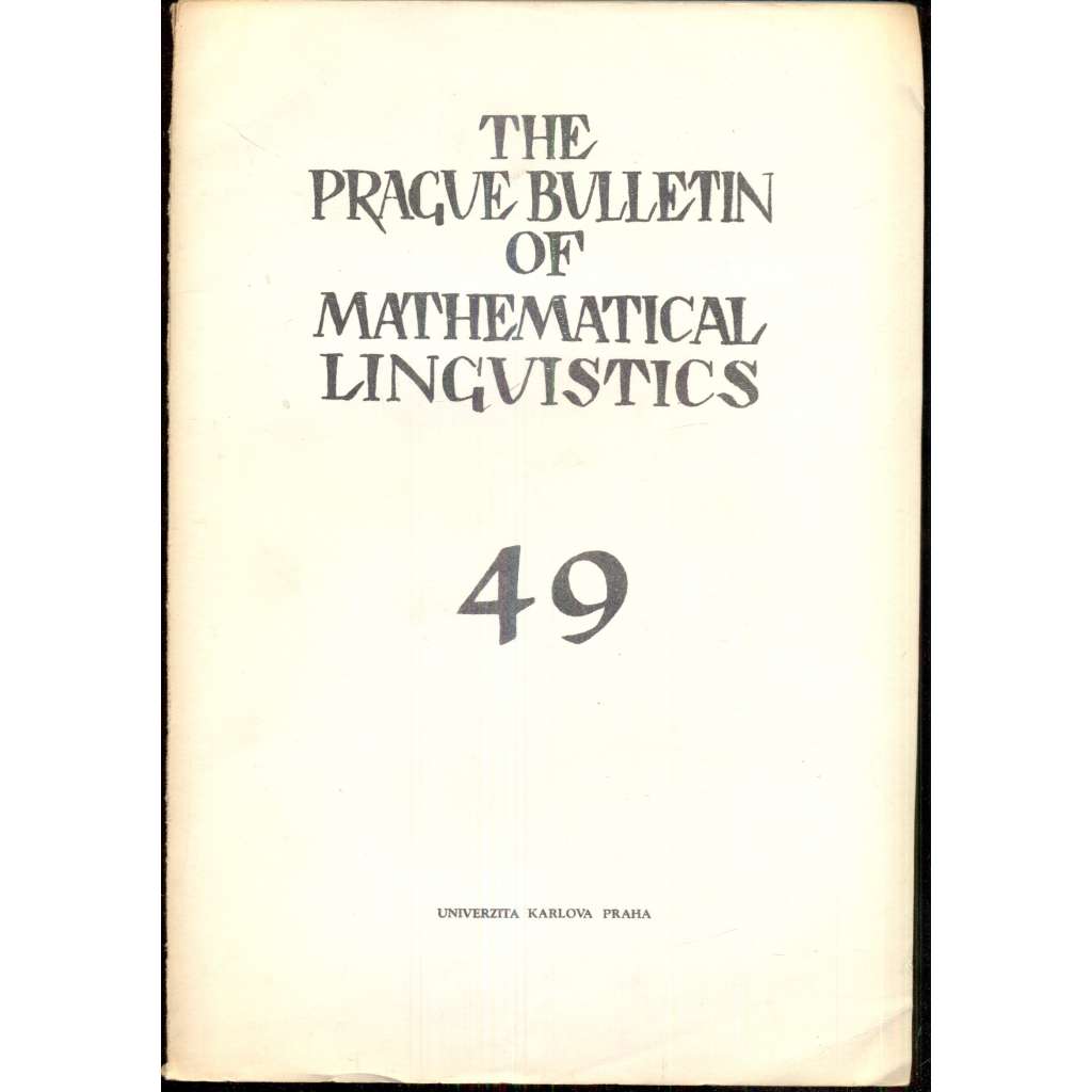 The Prague Bulletin of Mathematical Linguistics 49 (1988)