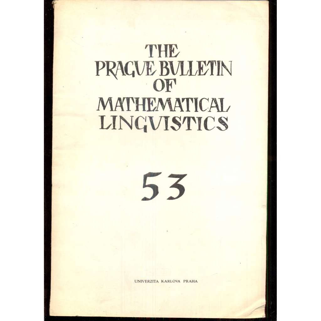 The Prague Bulletin of Mathematical Linguistics 53 (1990)