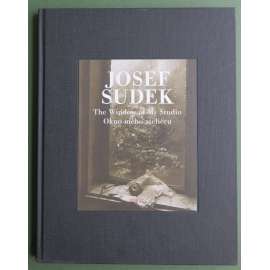 Josef Sudek: The Window of My Studio = Okno mého ateliéru