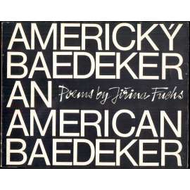 Americký Baedeker. Básně: Jiřina Fuchsová, ilustrace: Jiří Karger = An American Baedeker: Poems by Jiřina Fuchs, illustrated by G. Karger