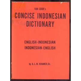 Van Goor‘s Concise Indonesian Dictionary: English-Indonesian, Indonesian-English = Van Goor‘s Kamus Ingreris Ketjil. Inggeris-bahasa indonesia, bahasa indonesia-inggeris
