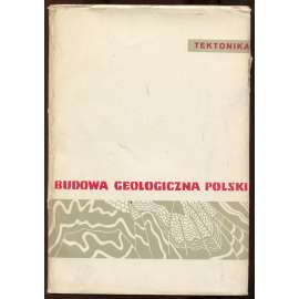 Budowa geologiczna Polski. Tom IV: Tektonika, cześć 2: Sudety i obszary przylegle