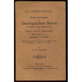 Erläuterungen zur Geologischen Karte der im Reichsrathe vertretenen Königreiche und Länder der Österr.-ungar. Monarchie. NW-Gruppe Nr. 17. Josefstadt und Nachod. (Zone 4, Kol. XIV der Spezialkarte …)