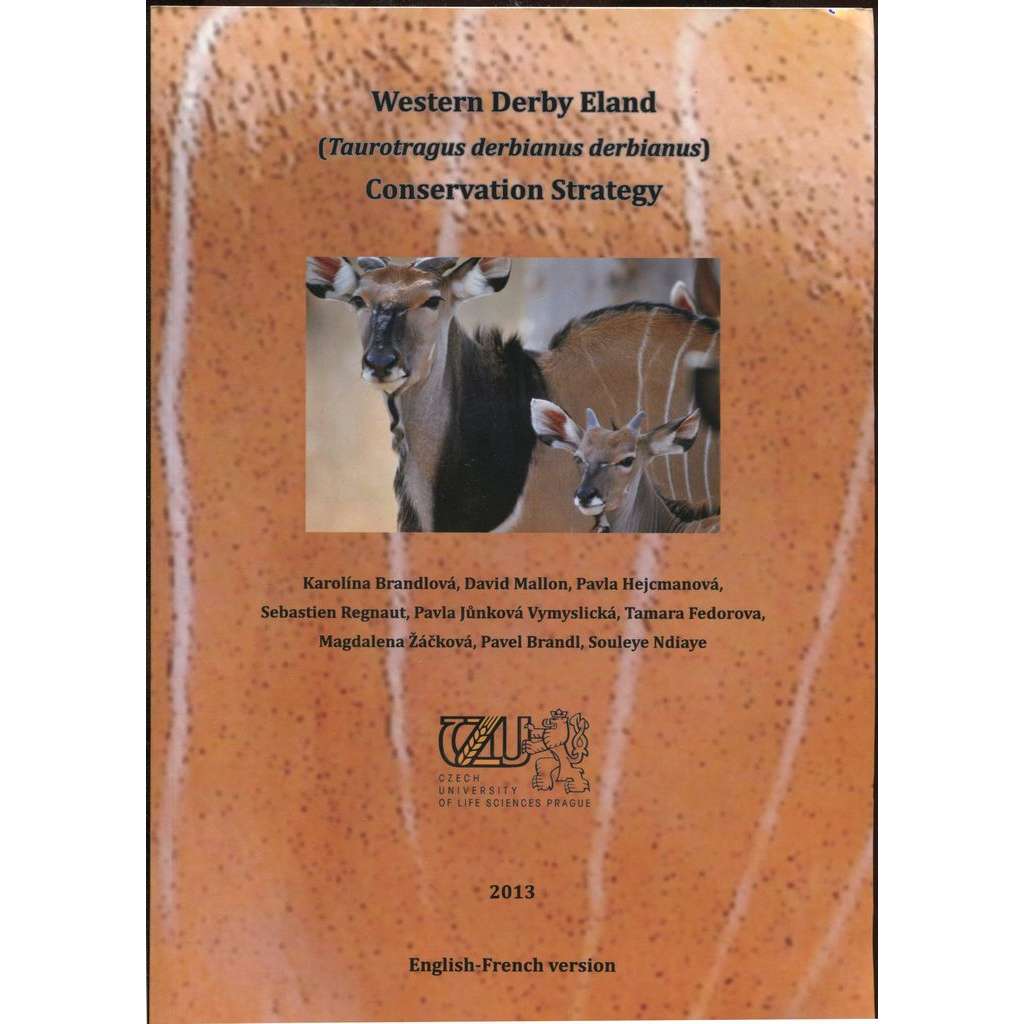 Western Derby Eland (Taurotragus derbianus derbianus): Conservation Strategy. English-French version