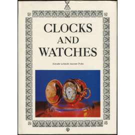 Clocks and Watches: A Catalogue of Clocks and Watches 16th to the 20th Century in the Collections fo National Technical Museum, Prague [hodiny a hodinky]