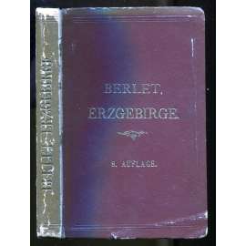 Wegweiser durch das Sächsisch-Böhmische Erzgebirge. Achte Auflage, neu bearbeitet von Ingenieur E. A. Prasse. Mit vier Übersichtskarten, einem Routenkärtchen, einer Karte der Zugangswege nach Keli- und Fichtelberg, sowie einer Rundschau von diesen Bergen