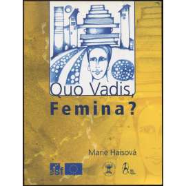 Quo Vadis, Femina? The Vision of Women on Sustainable Life