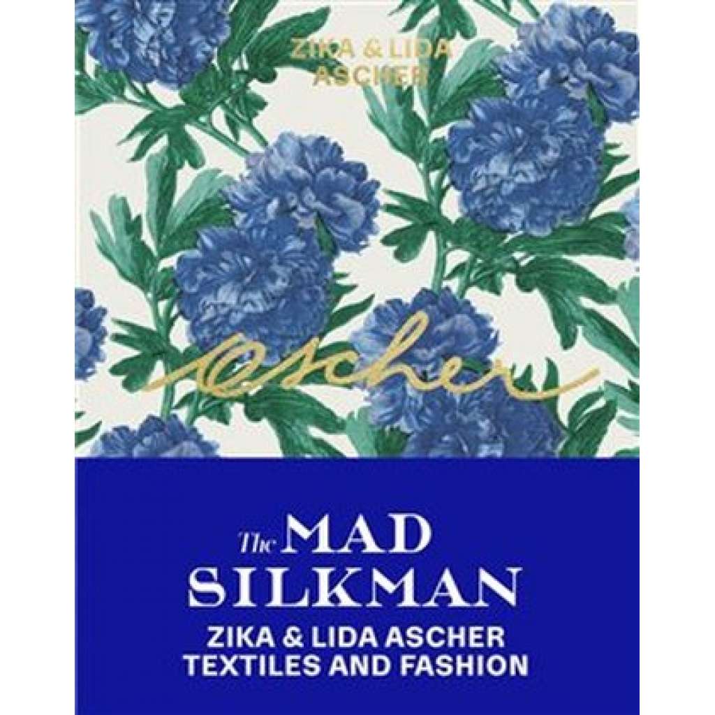 The Mad Silkman: Zika & Lida Ascher: Textiles and Fashion