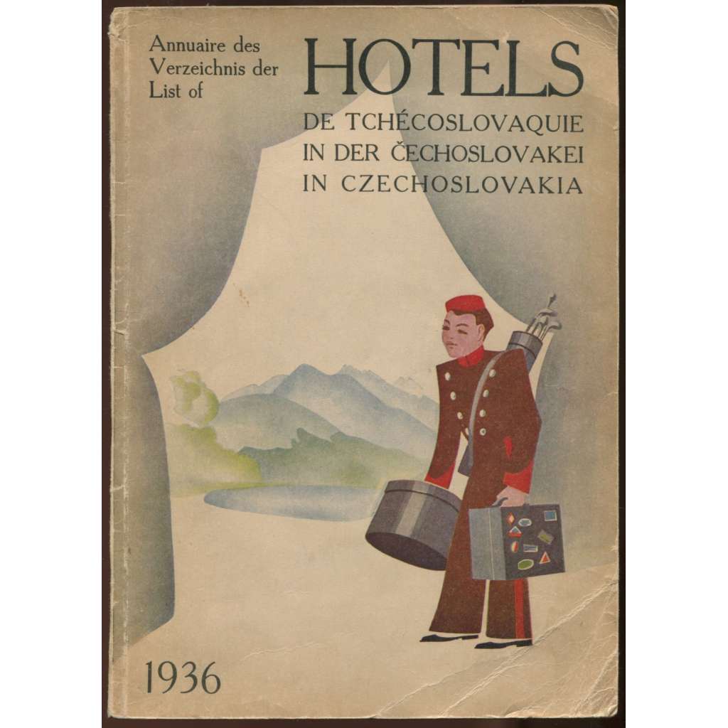 Annuaire des Hôtels de Tchécoslovaquie = Verzeichnis der Hotels in der Čechoslovakei = List of Hotels in Czechoslovakia 1936