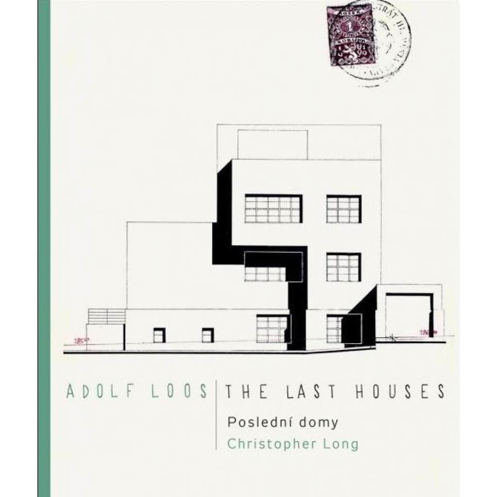 Adolf Loos  The Last Houses = Posledni domy