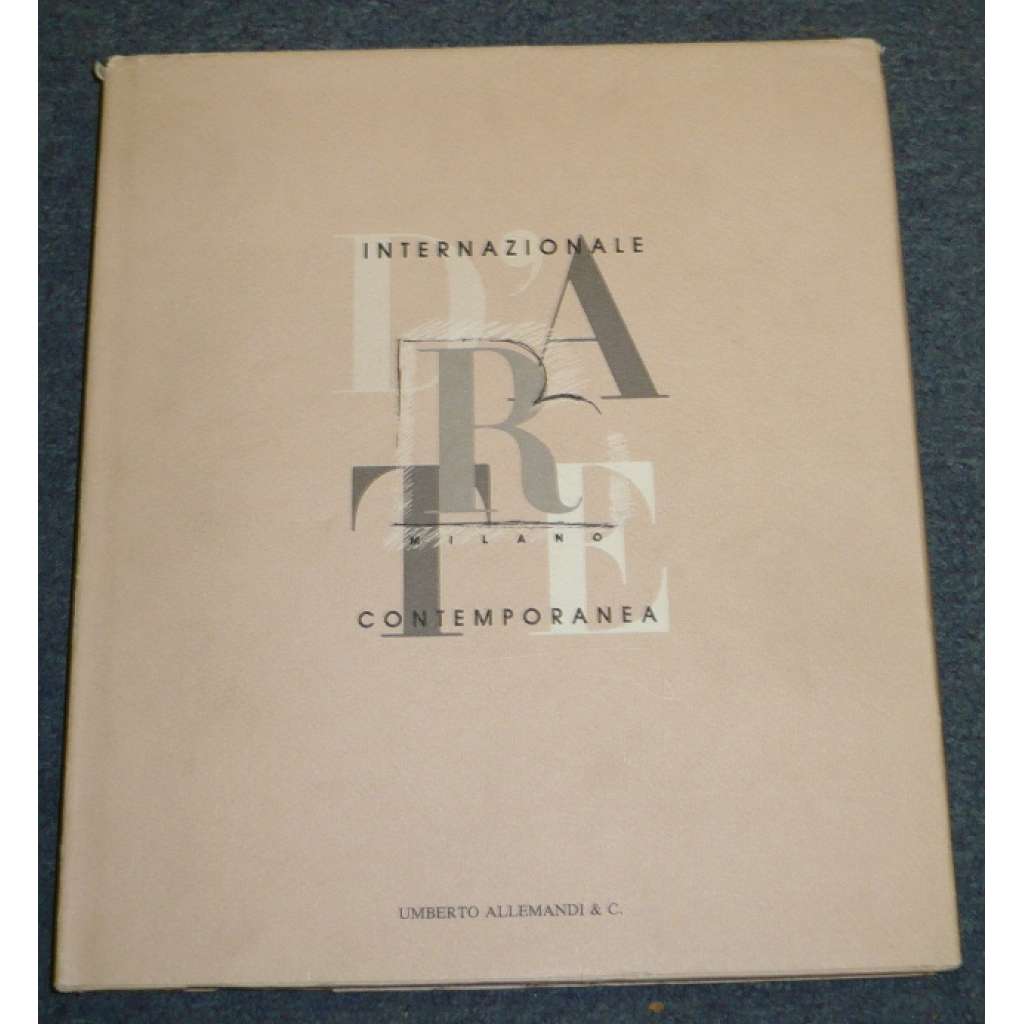 Internazionale d'arte contemporanea. 258 opere scelte all 'Internazionale d'arte contemporanea di Milano [katalog výstavy soudobého umění v Miláně]  HOL