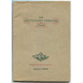 Die deutschen Theater in Prag. Heft 1: Spielzeit 1942-1943 [německá divadla v Praze]