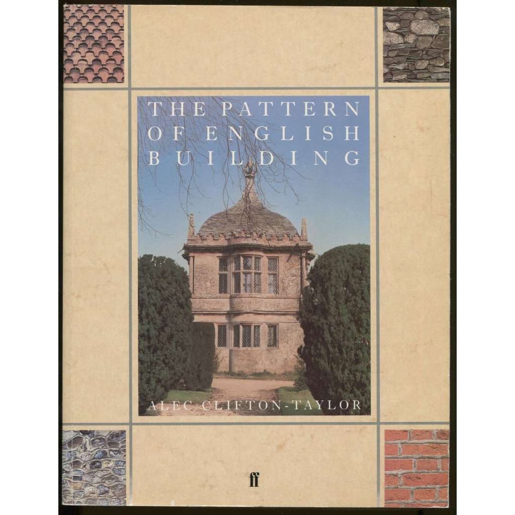 The Pattern of English Building [tradiční anglická architektura]