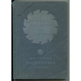 Präzisionswerkzeuge und Lehren. [reklamní katalog, nářadí, strojírenství, šuplery, posuvná měřidla]