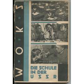 Die Schule in der USSR  [Škola v Sovětském svazu, avantgarda]