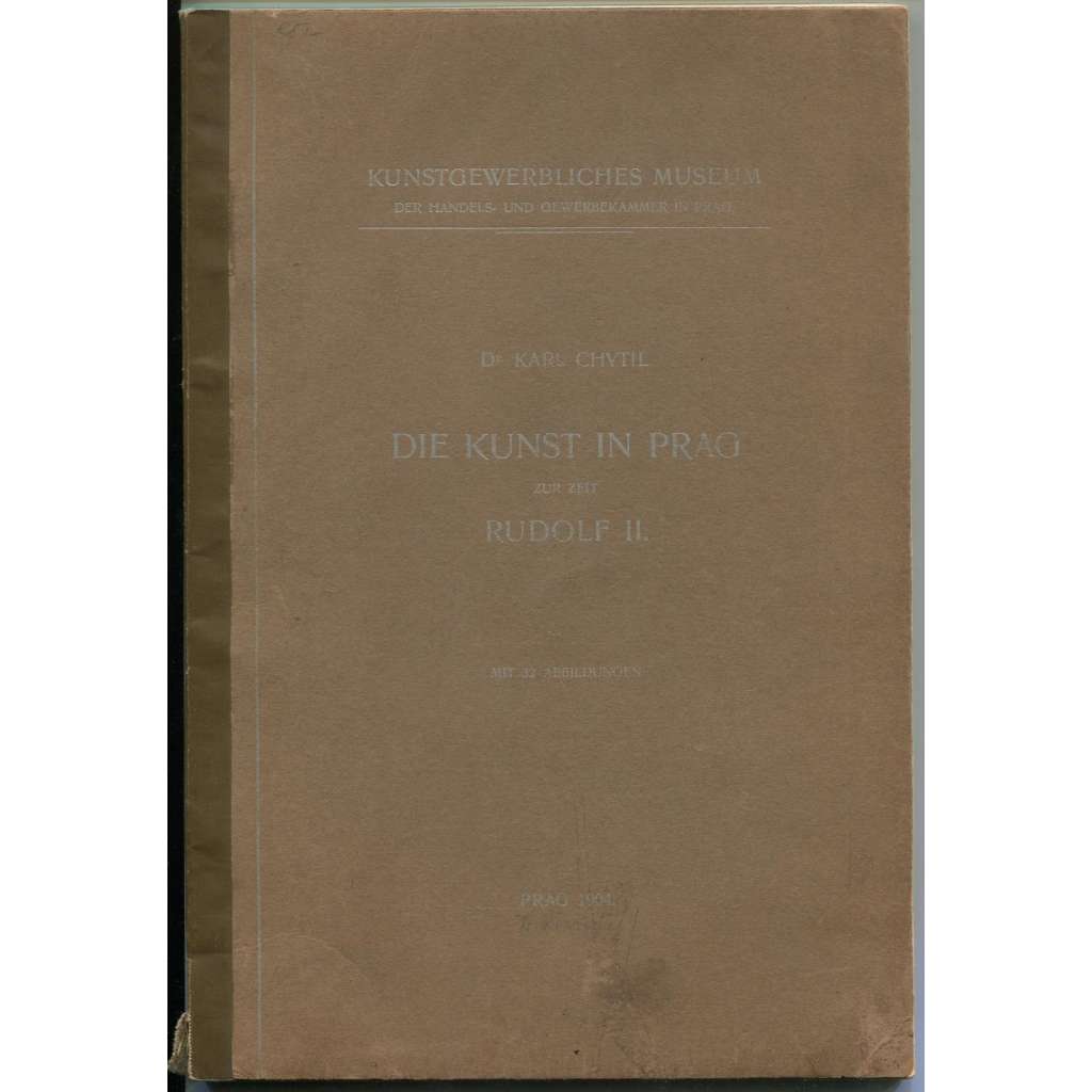 Die Kunst in Prag zur Zeit Rudolf II. [Umění, Praha, Rudolf II., přednáška UMRPUM, Uměleckoprůmyslové museum]
