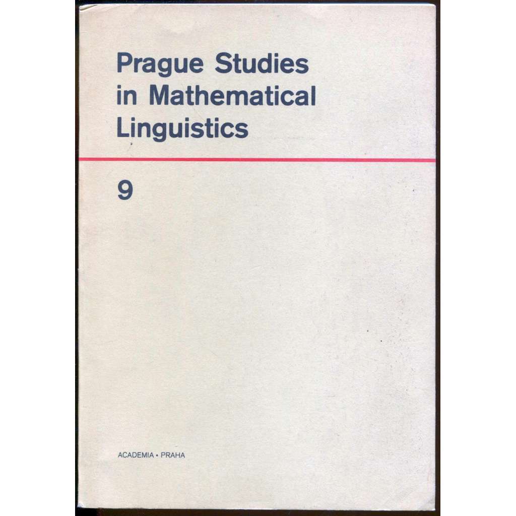 Prague Studies in Mathematical Linguistics 9 [sborník, matematická lingivstika]