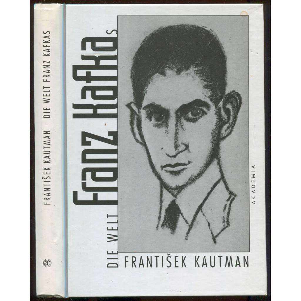 Die Welt Franz Kafkas [Kafka]