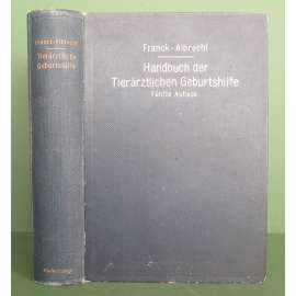Handbuch der tierärtzlichen Geburtshilfe [veterinářství, porodnictví, příručka]