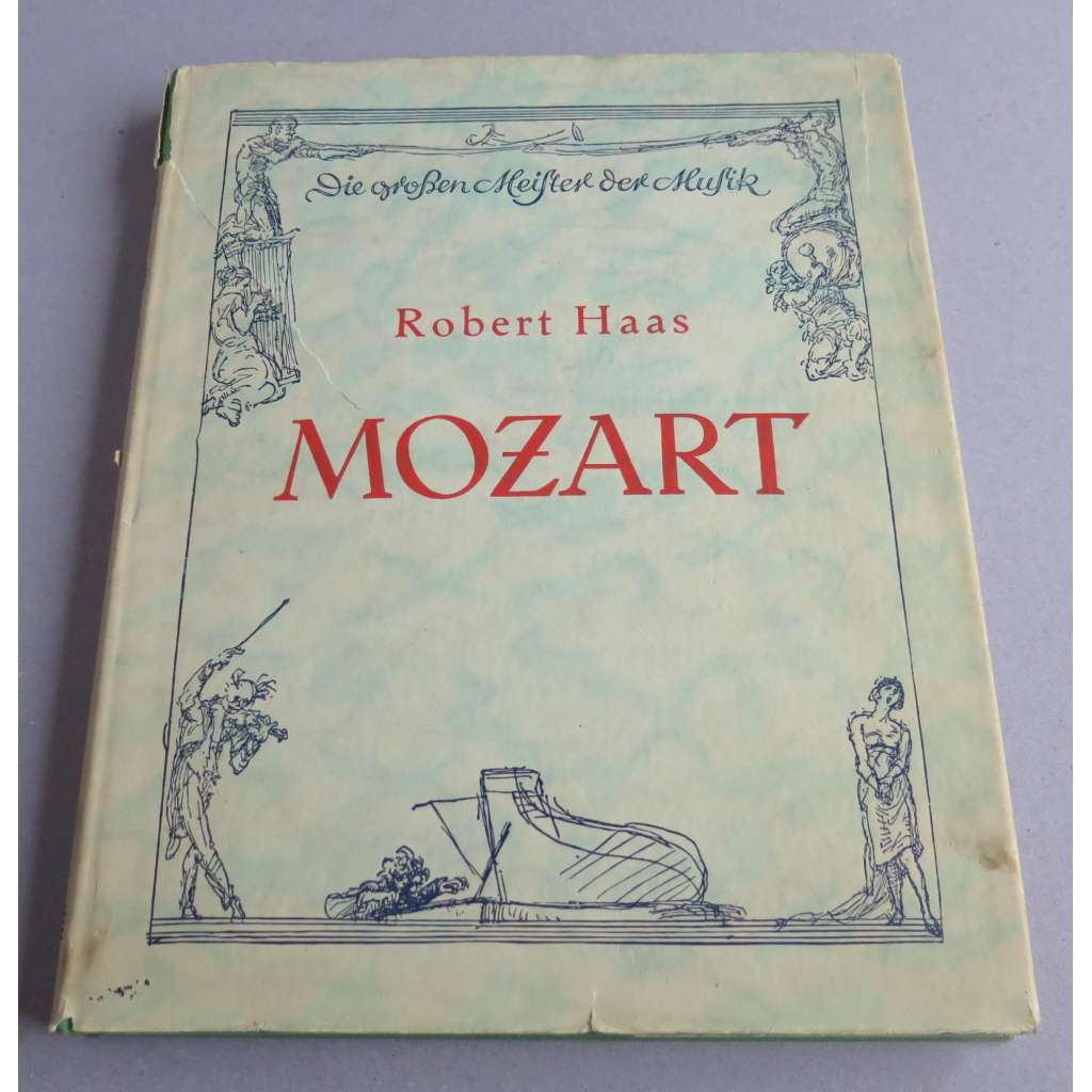Wolfgang Amadeus Mozart [= Die großen Meister der Musik]  ilustrovaný životopis
