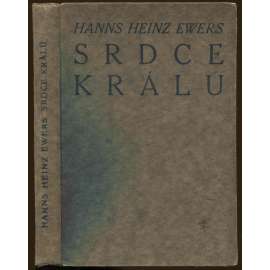 Srdce králů a jiné hrůzné příběhy. Přeložil B. Spurný [= Topičovy dobré knihy přeložené; sv. 4]