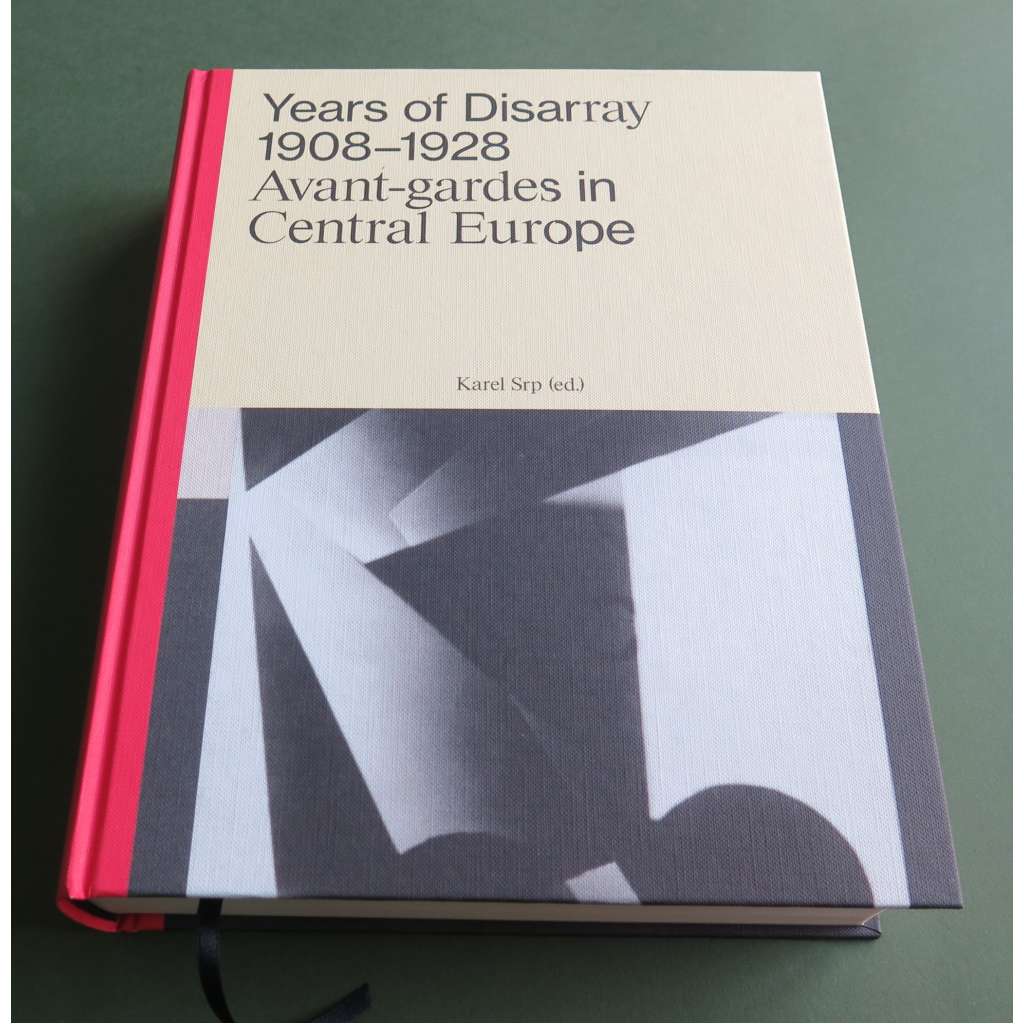 Years of Disarray 1908-1928: Avant-gardes in Central Europe [anglická verze]