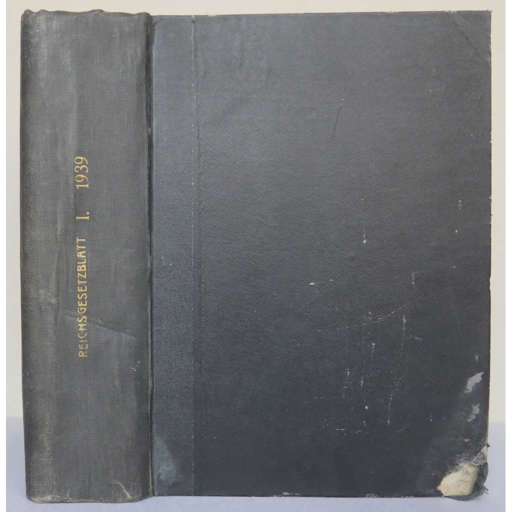 Reichsgesetzblatt. Teil I, Jahrgang 1939 - 2. Zweites Halbjahr [sbírka zákonů, Německá říše]