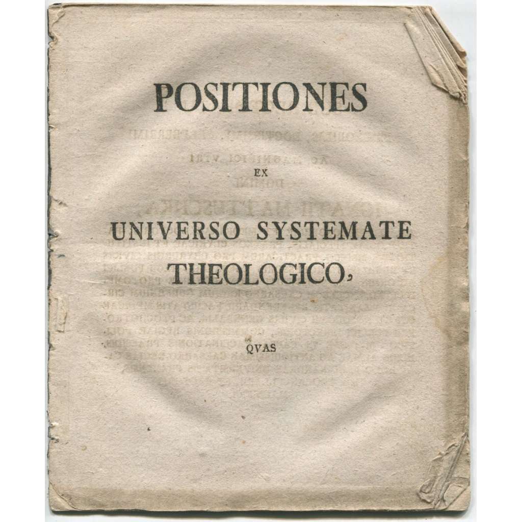 Positiones ex universo systemate theologico, quas … in magna aula carolina publice propugnabit Joannes Baptista Stoppani, .. [teze, promoce, premonstráti]