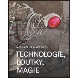 Technologie, loutky, magie   ( loutka  , loutkové divadlo )