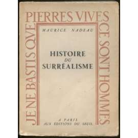 Histoire du surréalisme [= Pierres vives] [surrealismus, umění, literatura]