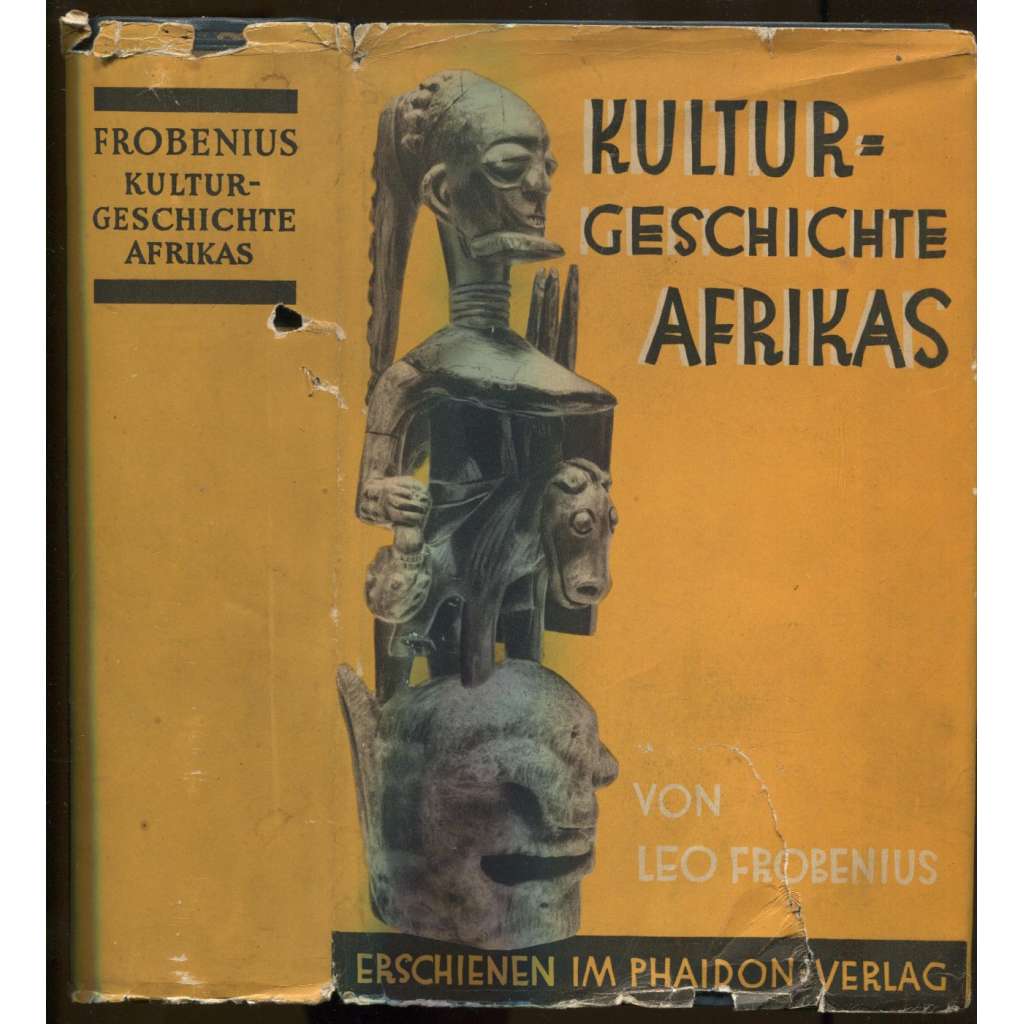 Kulturgeschichte Afrikas. Prolegomena zu einer historischen Gestaltlehre. Mit einem Bilderanhang [Afrika, kulturní dějiny]