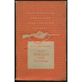 Das Fräulein von Scuderi. Feldpostausgabe der Kleinen Volk und Reich Bücherei [beletrie, německá literatura]