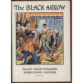 The Black Arrow: Abridged and simplified [= Tales from England; 3rd degree No. 21] [dětské knihy, učebnice, angličtina]