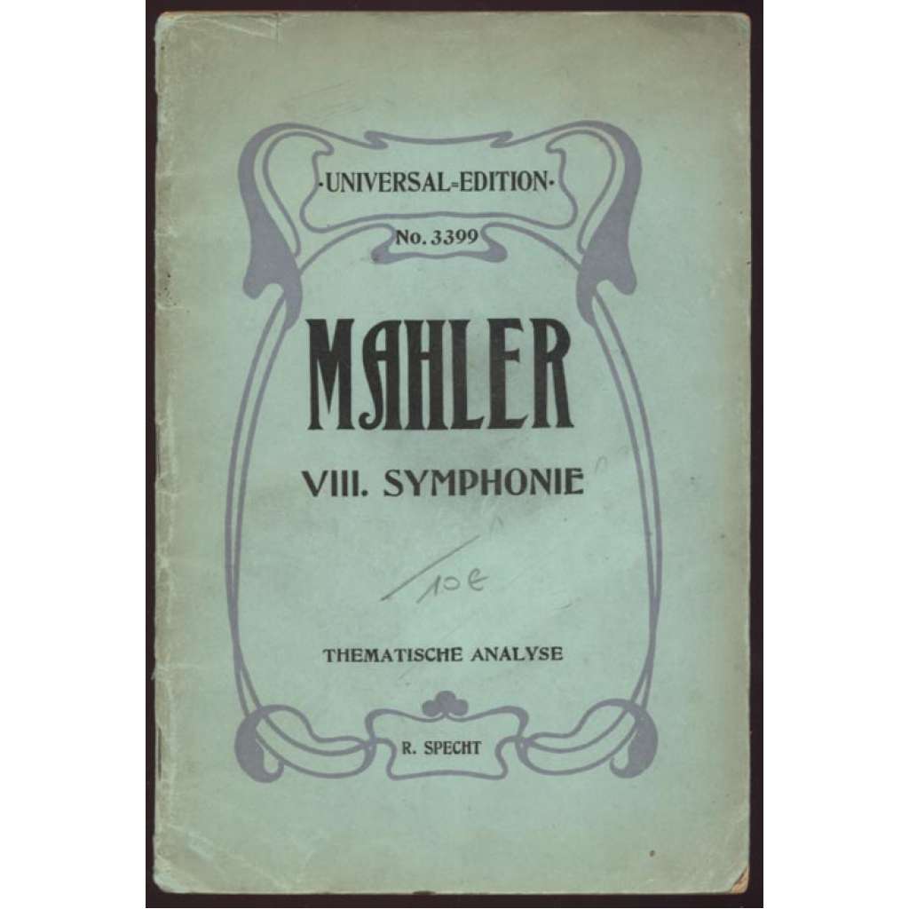Gustav Mahler's VIII. Symphonie. Thematische Analyse. Mit einer Einleitung, biographischen Daten und dem Porträt Mahlers [= Universal-Edition; No. 3399]