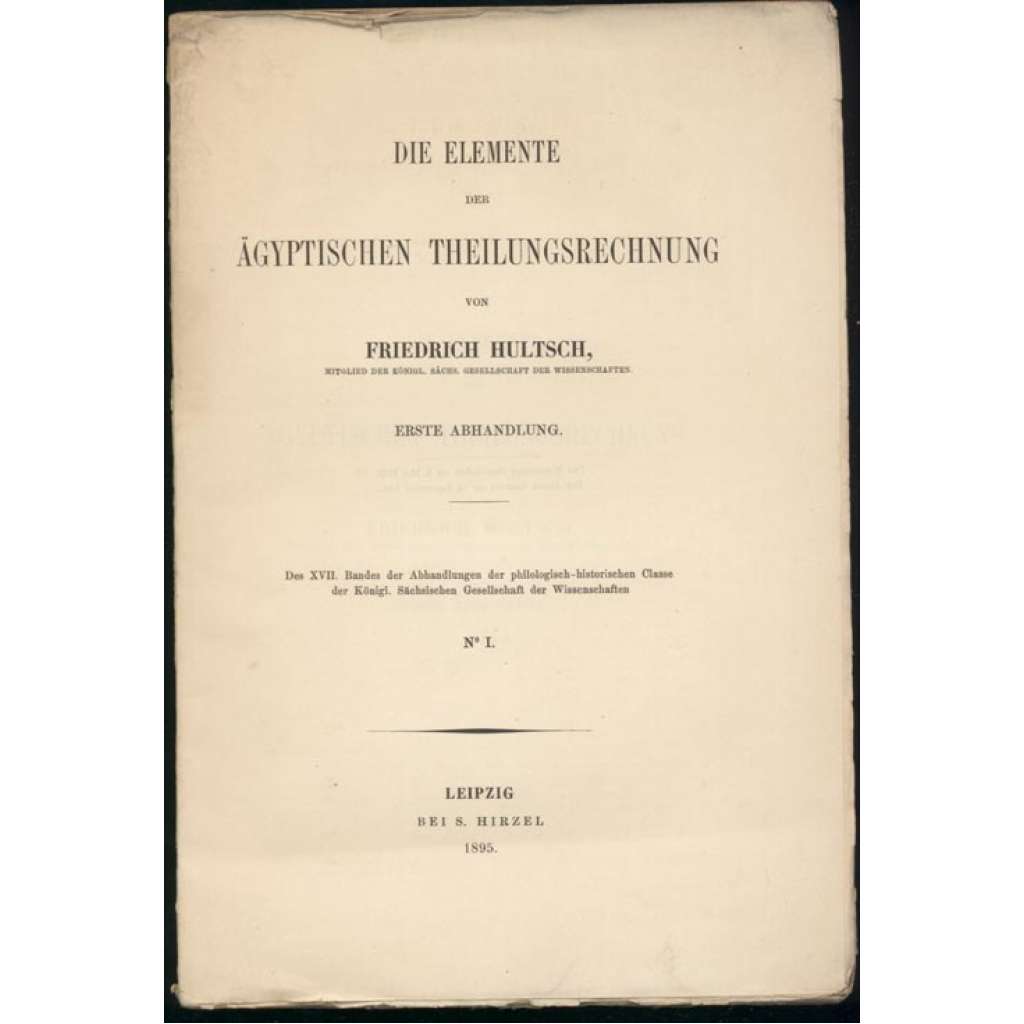 Die Elemente des ägyptischen Theilungsrechnung. Erste Abhandlung [Egyptologie, matematika]