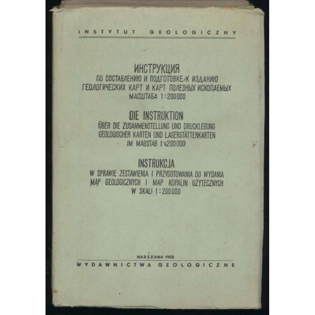 Инструкция по составлению и подготовке к изданию геологических карт и карт полезных ископаемых масштаба 1:200 000 [geologie, mapy, kartografie]